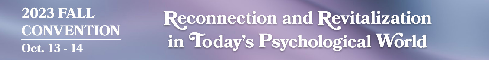 Join us at the 2023 Fall Northwest Psychological Fall Convention.